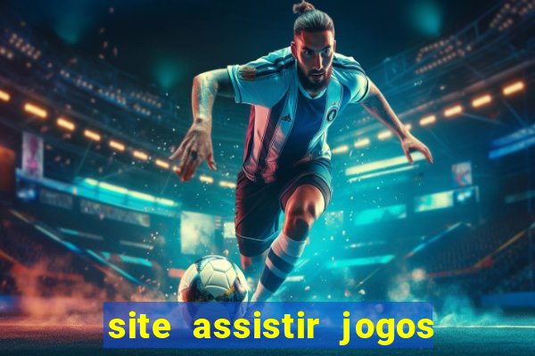 site assistir jogos de futebol